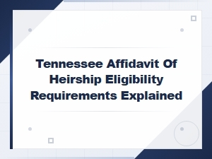 Eligibility for a Tennessee Affidavit of Heirship