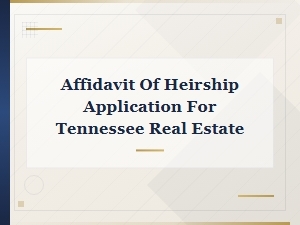 Tennessee Affidavit of Heirship: Transferring Property Title