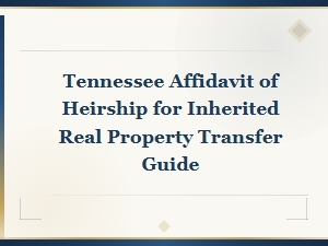 Tennessee Affidavit of Heirship Filing Guide